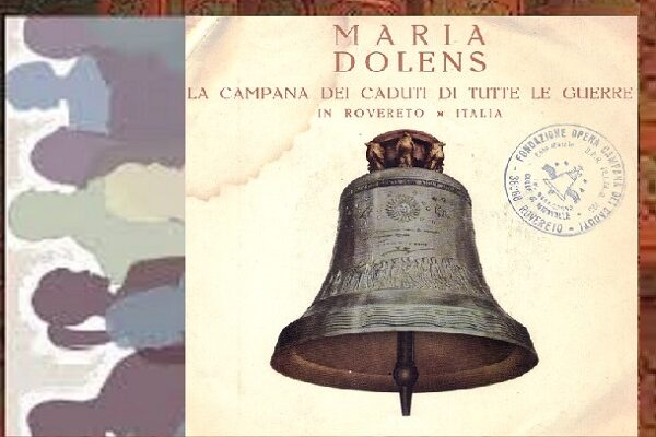 MARIA DOLENS UNICA AL MONDO – ‘La campana dei 100 rintocchi alla memoria dei caduti e per la pace’