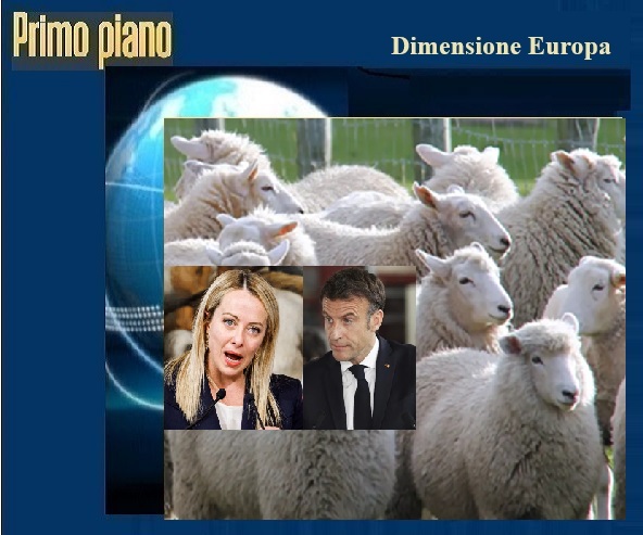 L'EUROPA IN FIAMME - Meloni accusa Macron di custodire le pecore