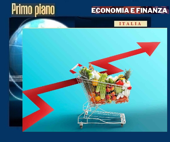 PREZZI IN CORSA - l’inflazione rialza la testa e pesa sempre di più sul carrello della spesa