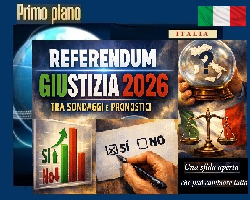 REFERENDUM GIUSTIZIA 2026 , TRA SONDAGGI E PRONOSTICI - Una sfida aperta che può cambiare tutto