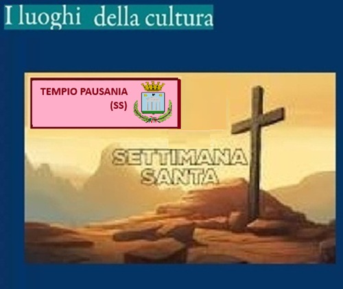 I-LUOGHI-DELLA-BELLEZZA-E-DELLA-CULTURA-Speciale-Settimana-Santa-nei-Borghi-dItalia-TEMPIO PAUSANIA