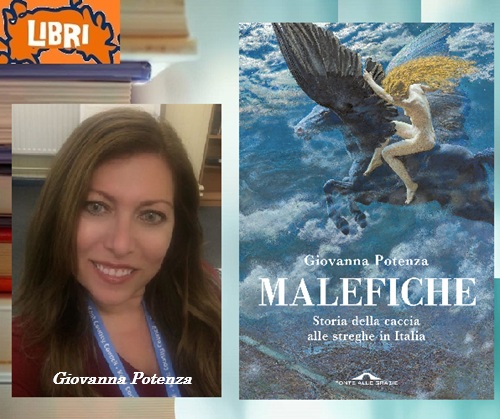 MALEFICHE - Storia della caccia alle streghe in Italia - Giovanna Potenza