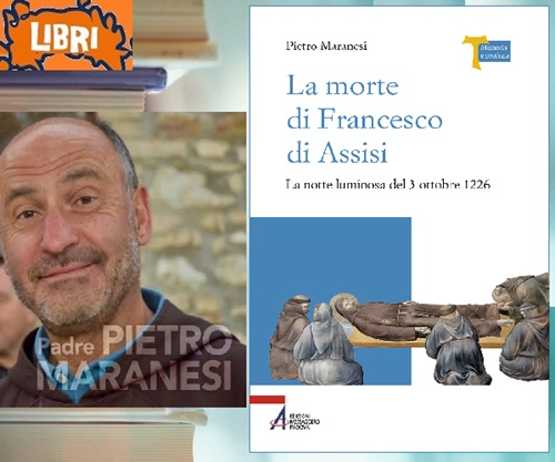 LA MORTE DI FRANCESCO DI ASSISI - Pietro Maranesi
