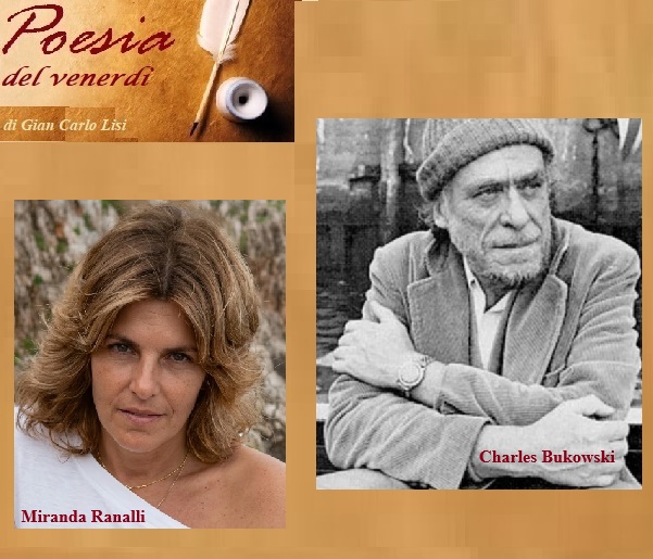 LA POESIA DEL VENERDI' -  Charles Bukowski e Miranda Ranalli