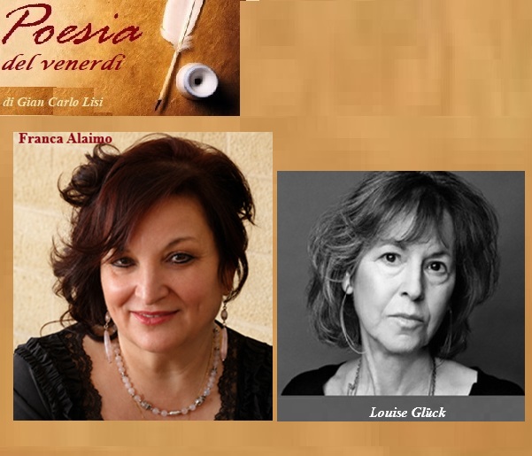 LA POESIA DEL VENERDI'- Louise Glück e Franca Alaimo
