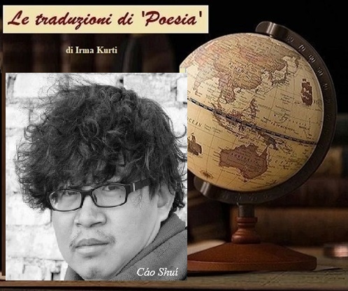 LE TRADUZIONI DI POESIA - Cáo Shuí