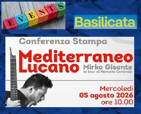 MEDITERRANEO LUCANO- A Matera la Conferenza Stampa di Presentazione del Tour di Mirko Gisonte nei Mercati Centrali d'Italia