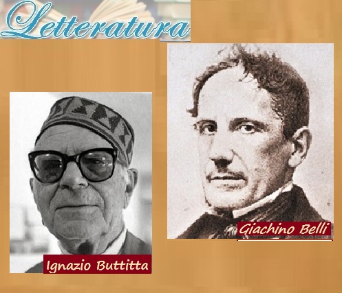 DUE POETI DILETTALI A CONFRONTO - Giachino Belli e Ignazio Buttitta