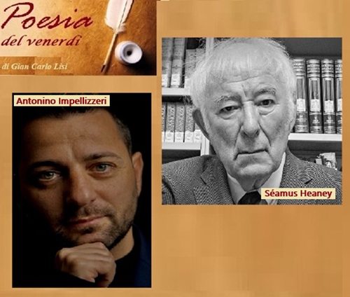 LA POESIA DEL VENERDI' - Séamus Heaney e Antonino Impellizzeri