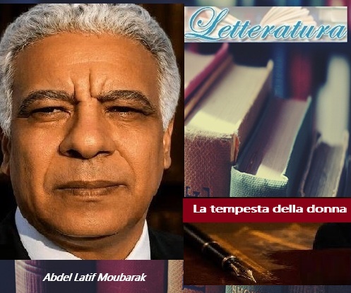 'LA TEMPESTA DELLA DONNA' DI ABDEL LATIF MOUBARAK