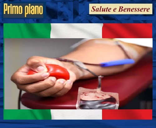 EMERGENZA SANGUE IN ITALIA - L’Allarme del Centro Nazionale Manca Soprattutto lo 0 Positivo