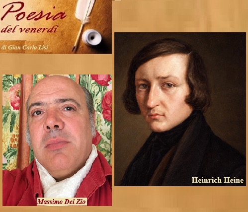LA POESIA DEL VENERDI' - Heinrich Heine e Massimo Del Zio