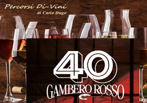 GAMBERO ROSSO COMPIE 40ANNI E FESTEGGIA A ROMA CON GRANDI VINI, CHEF E PIZZA