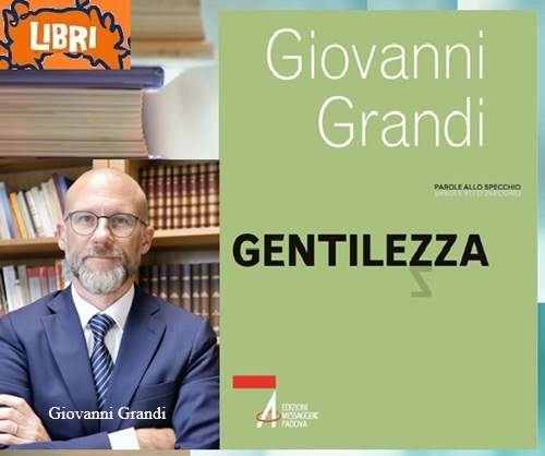 'GENTILEZZA' - di Giovanni Grandi