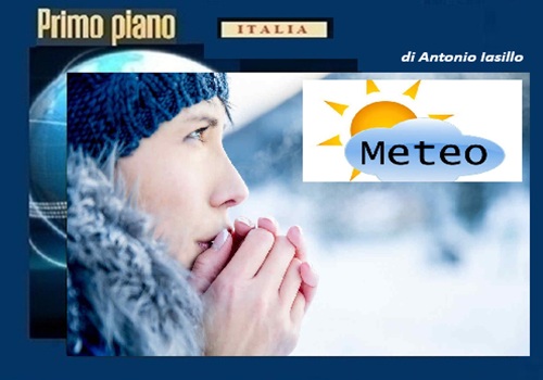 METEO, ARRIVA IL FREDDO ARTICO SULL'ITALIA - Piogge intense, Neve in Appennino e poi torna il Sole