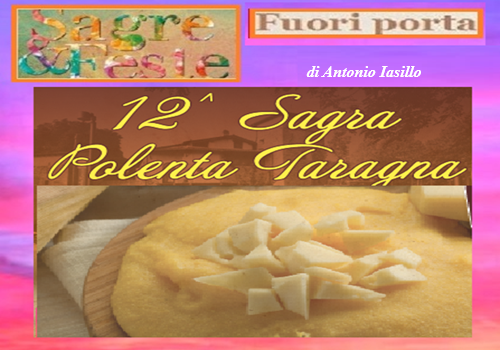 SPIRANO (BG), TORNA LA SAGRA DELLA POLENTA TARAGNA - Quattro weekend tra gusto, musica e tradizione